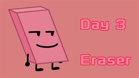 Drawing BFB Characters Until Christmas Day 3: Eraser - YouTube