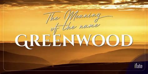 What the Name "Greenwood" Means, and What Numerologists Say About It