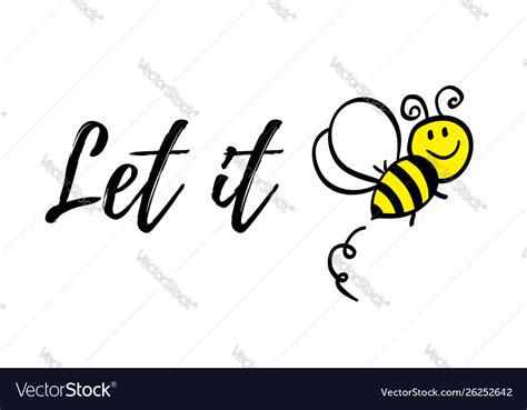 Let it bee phrase with doodle bee Royalty Free Vector Image