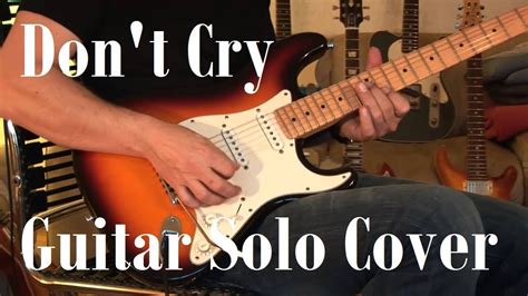 Don't Cry Guitar Solo Cover - YouTube