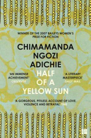 Half Of A Yellow Sun by Chimamanda Ngozi Adichie - 9780007200283