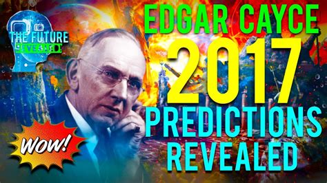 🔵THE REAL EDGAR CAYCE PREDICTIONS FOR 2017 REVEALED!!! MUST SEE!!! DONT BE AFRAID!!! 🔵 - YouTube