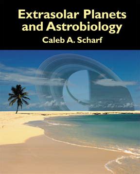 Extrasolar Planets and Astrobiology - University Science Books