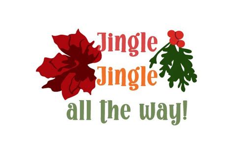 Jingle Jingle All the Way! SVG Cut file by Creative Fabrica Crafts ...