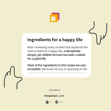 Ingredients for a happy life - Deepstash