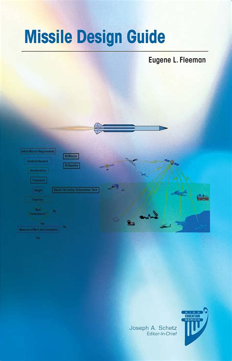 Missile Design Guide (AIAA Education Series) by Eugene L. Fleeman ...