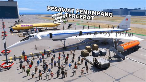 PESAWAT PENUMPANG TERCEPAT DI GTA 5 - GTA 5 MOD - YouTube