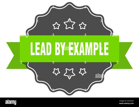 lead by example label. lead by example isolated seal. Retro sticker sign Stock Vector Image ...