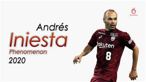 The Phenomenon Is ★ Andrés Iniesta ★ His Skills In 2020 - YouTube