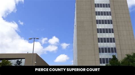 pierce county superior court - The Court Direct