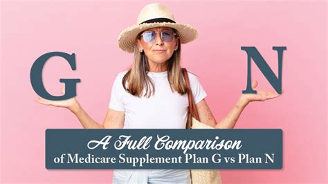 A Full Comparison of Medicare Supplement Plan G vs. Plan N