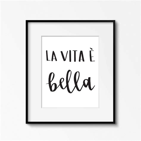 La Vita E Bella Print. Life is Beautiful Print. Quote Wall