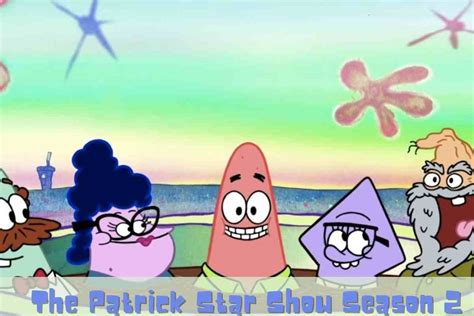 The Patrick Star Show Season 2 Renewed Confirmation, Release Date Status & Everything You Need ...