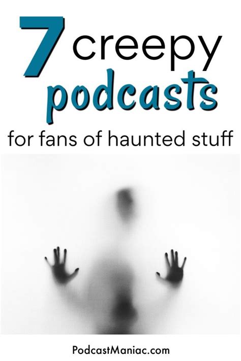 7 creepy paranormal podcasts that ll keep you up at night – Artofit