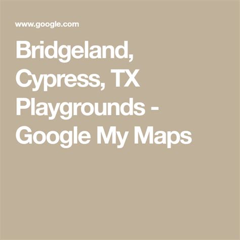 Bridgeland, Cypress, TX Playgrounds - Google My Maps | Cypress, Map ...