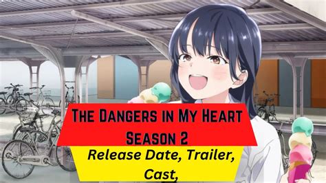 The Dangers in My Heart Season 2 Release Date | Trailer | Cast | Expectation | Ending Explained ...