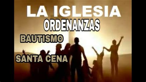 UNA NUEVA VIDA EN CRISTO 7 / 4 (LAS ORDENANZAS EN LA IGLESIAS ...