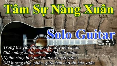 Solo Guitar | Tâm Sự Nàng Xuân | Điêu Chương - YouTube