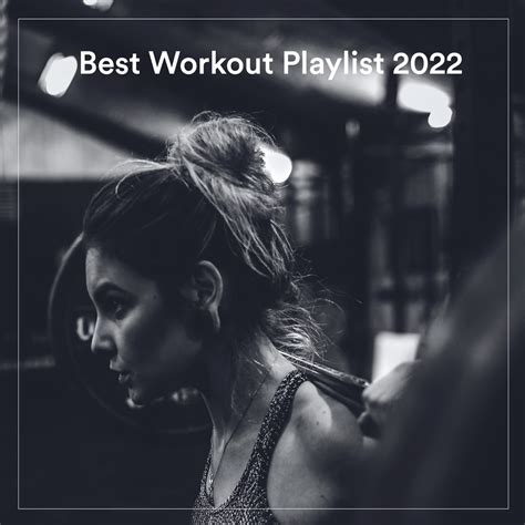 ‎Best Workout Playlist 2022 - Album by Various Artists - Apple Music