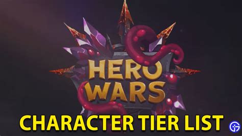 Hero Wars Tier List: The Best Characters Ranked January 2023