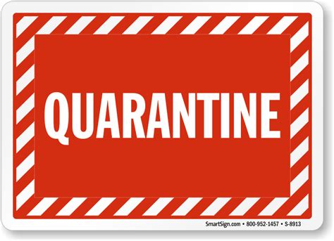 Quarantine Caution Sign, SKU: S-8913 - MySafetySign.com