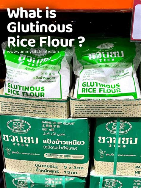 What is Glutinous Rice Flour? How is it used? - Yummy Kitchen