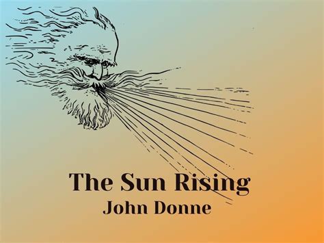 John Donne's The Sun Rising Literary Yog
