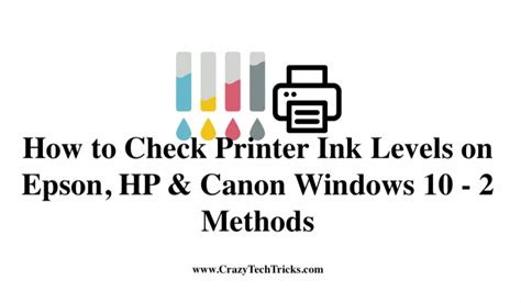 How to Check Printer Ink Levels on Epson, HP & Canon Windows 10 - 2 Methods - Crazy Tech Tricks