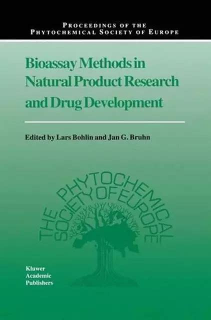 BIOASSAY METHODS IN Natural Product Research and Drug Development by Lars Bohlin EUR 285,66 ...