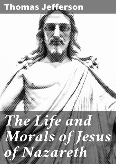 (^PDF/BOOK)->DOWNLOAD The Life and Morals of Jesus of Nazareth: Extracted Textually from the ...