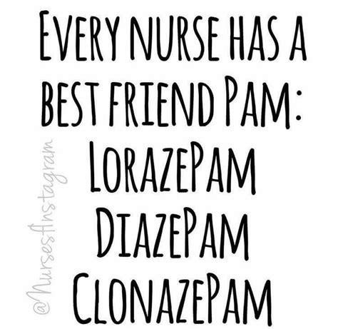 My best friend is pam Nurses Week Quotes, Funny Nurse Quotes, Funny Sayings, Quotes About Nurses ...