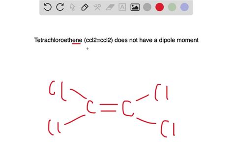 SOLVED:Tetrachlorocthene (CCl 2=CCl2 ) does not have a dipole moment ...