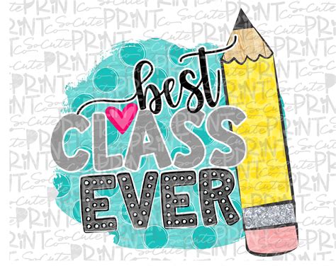 Back to School Best Class Ever Clipart PNG File for | Etsy