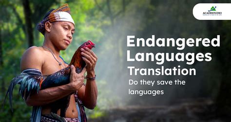 Endangered Languages Translation do they save the languages?