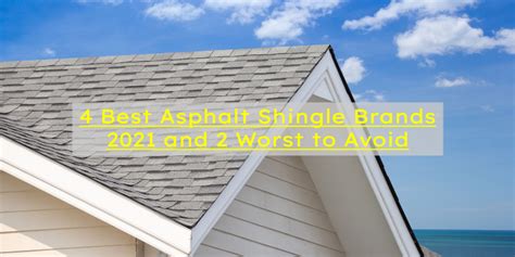 4 Best Asphalt Shingle Brands 2024 and 2 Worst to Avoid - New England ...