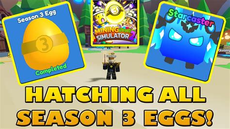 HATCHING ALL SEASON 3 EGGS - Roblox Mining Simulator 2 - YouTube