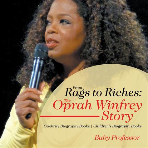 From Rags to Riches: The Oprah Winfrey Story - Celebrity Biography ...