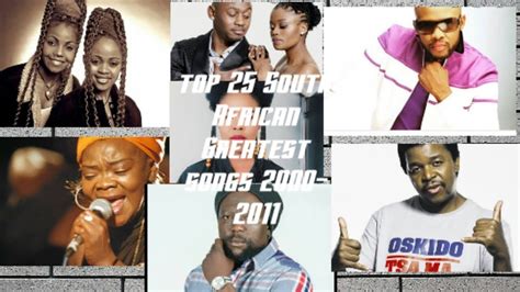 Top 25 South African Greatest songs 2000-2011 - YouTube