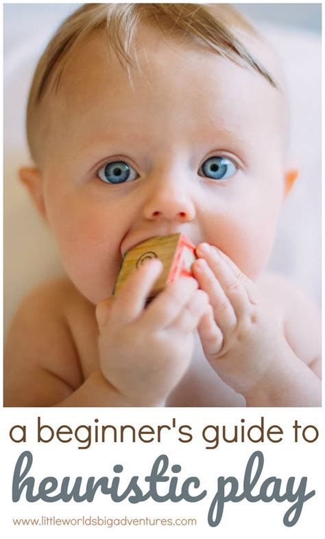 A beginner's guide to heuristic play. | Little Worlds Big Adventures #heuristicplay #babies # ...