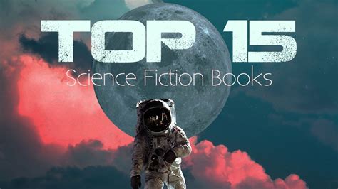 The 15 Best Sci-Fi Books I've Ever Read [Updated] - YouTube