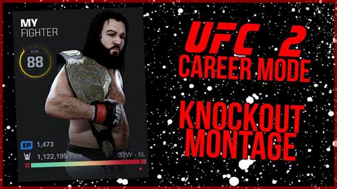 UFC 2 - Career Mode KNOCKOUT MONTAGE - YouTube