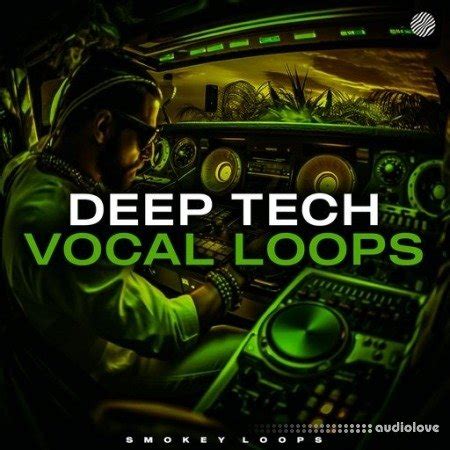 Smokey Loops Deep Tech Vocal Loops free download - AudioLove