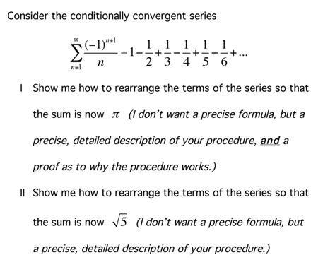 Consider the conditionally convergent series | Chegg.com