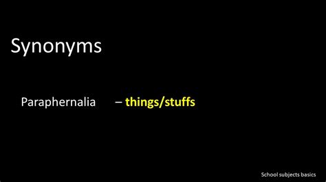 Synonyms of Paraphernalia/School subjects basics - YouTube