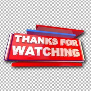 Thanks for watching png 3D text - MTC TUTORIALS