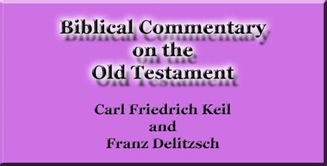 Biblical Commentary on the Old Testament by Carl Friedrich Keil and ...