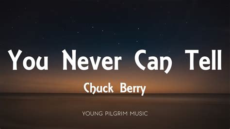 Chuck Berry - You Never Can Tell (Lyrics) - YouTube