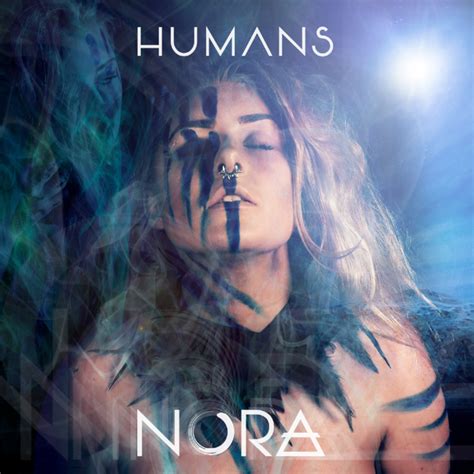 NORA premieres her new music video + single “Humans” – Stitched Sound