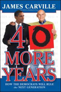 40 More Years | Book by James Carville, Rebecca Buckwalter-Poza ...