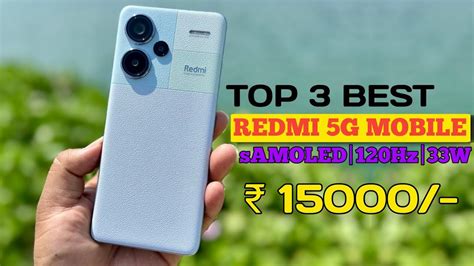 Top 3 best REDMI 5G mobile under 15000 with - Super amoled+120Hz| 3 Best new 5g mobile under ...